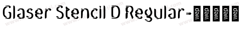 Glaser Stencil D Regular字体转换